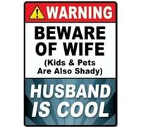 ZGPOSQKZSC Comical Beware Of The Wife Husband Is Cool Chipped Edge Metal Sign Wall Hanging For BBQ Area Grill Station Outdoor Kitchen 8 X 12 inch