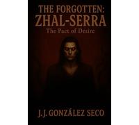 Zhal-Serra: The pact of desire