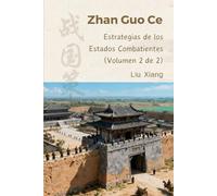 Zhan Guo Ce: Estrategias de los Estados Combatientes (Volumen 2 de 2)