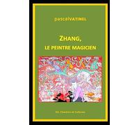 Zhang, le peintre magicien