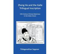 Zheng He and the Galle Trilingual Inscription