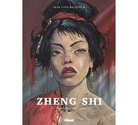 Jean-Yves Delitte – Zheng Shi Tome 01 : La Rivière des perles – Bande dessinée cartonnée – Glénat