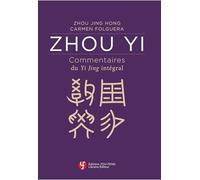 Zhou yi - commentaires du "Yi jing" intégral