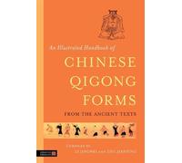 Zhu Jianping An Illustrated Handbook of Chinese Qigong Forms from the An (Poche)
