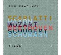 Zhu Xiao-Mei Plays Scarlatti, Haydn, Mozart, Beethoven, Schubert, Schumann
