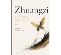 Zhuangzi: A Clear English Translation for Modern Readers