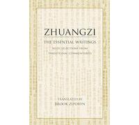 Zhuangzi: The Essential Writings With Selections from Traditional Commentaries