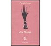 Zia mame Dennis, Patrick (Auteur)