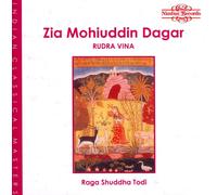 Zia Mohiuddin Dagar Zia Mohiuddin Dagar: Raga Shuddha Todi (CD) Album