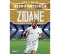 Zidane : Les Superstars du foot – Les Éditions Albin Michel