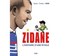 Ejnes et Fievee – Zidane, L'histoire d'une étoile – Relié – Bande dessinée – Éditions Jungle