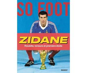 Zidane - Roulette, Tonsure Et Première Étoile