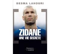 Zidane, une vie secrète