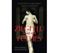 Ziegfeld And His Follies