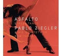 Ziegler, Pablo - Asfalto: Street Tango