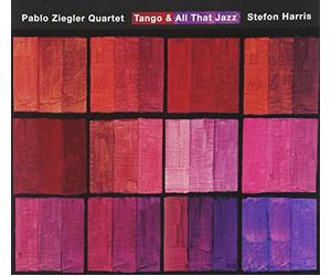 Ziegler Pablo Quaret - Tango & All That Jazz