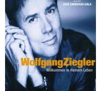 Ziegler,Wolfgang - Willkommen in Meinem Leben
