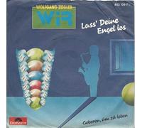 Ziegler, Wolfgang - Wir - Laß Deine Engel los - Geboren um zu leben