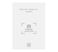 Zieh dich wieder an, Josefin!. Chant et Piano.
