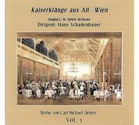 Ziehrer : Kaiserklänge Aus Alt-Wien. Schadenbauer, Schneider, Weinhappel.