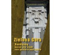 Zielona Góra Une promenade dans le passé