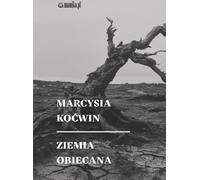 Ziemia obiecana - Marcysia Koćwin (Buch auf Polnisch)