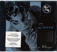 Zierra - Careless Whisper/How It Feels in Heaven