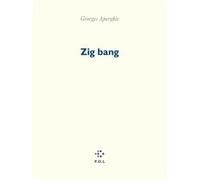 Zig-Bang Georges Aperghis (Auteur)