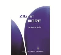 Zig et More - Marine Auriol - Theatrales Eds - broché - Théâtre jeunesse