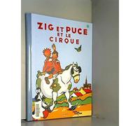 Zig et Puce, tome 15 : Zig et Puce et le cirque