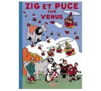 Zig et Puce, tome 17 : Zig et Puce sur Vénus