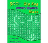Zig Zag Word Search Maze, Volume 10: 500 Puzzles