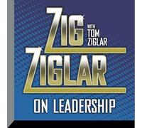 Zig Ziglar on Leadership