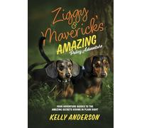 Ziggy and Maverick's Amazing Policy Adventure: Your Adventure Guides to the Amazing Secrets Hiding in Plain Sight