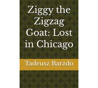 Ziggy the Zigzag Goat: Lost in Chicago