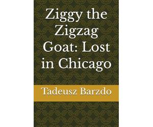 Ziggy the Zigzag Goat: Lost in Chicago
