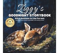 Ziggy's Goodnight Storybook with Animals in the Forest: A Personalized Bedtime Book for Ziggy | Plus: 20 Calming, Screen-Free Sleep Ideas