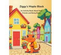 Ziggy's New Neighborhood: An Activity Book About New Friends and Being Brave