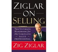 Ziglar On Selling
