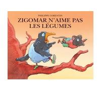 Zigomar n aime pas les legumes - Philippe Corentin - Ecole Des Loisirs - Album jeunesse dès 3 ans