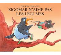 Zigomar n'aime pas les légumes - Philippe Corentin - Ecole Des Loisirs - broché - Album jeunesse dès 3 ans