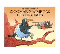 Zigomar n'aime pas les legumes - Philippe Corentin - Ecole Des Loisirs - broché - Album jeunesse dès 3 ans