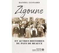 Zigoune et autres histoires du pays de Beauce