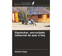Ziguinchor, encrucijada comercial de ayer a hoy