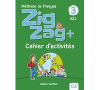 Zigzag + 3 - Niveau A2 - Cahier d'activités