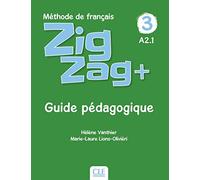 Zigzag + 3 - Niveau A2 - Guide pédagogique