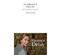 Zigzag - Florence Delay - Seuil - broché - Roman