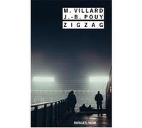 Zigzag Marc Villard (Auteur), Jean-Bernard Pouy (Auteur)