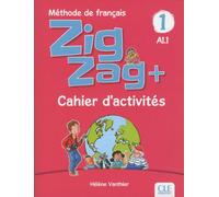 Zigzag Plus niveau 1 - cahier d'activités Cahier d'activités - Hélène Vanthier - Cle International - broché - Méthode de langue