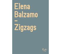 Zigzags - Elena Balzamo - Barbier Marie Eds - broché - Essai